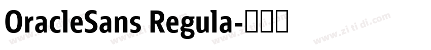OracleSans Regula字体转换 OracleSans Regula字体转换